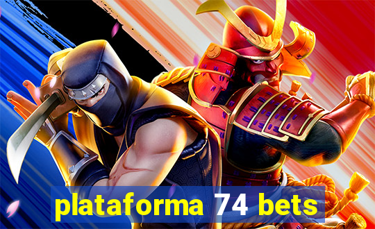 plataforma 74 bets